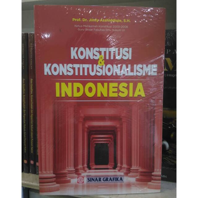 Konstitusi Dan Konstitusionalisme Indonesia - Jimly Asshiddiqie