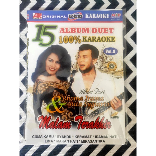 VCD KARAOKE ORIGINAL 15 ALBUM DUET RHOMA IRAMA & RITA SUGIARTO - MALAM TERAKHIR