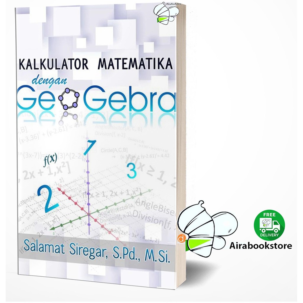 

Buku Kalkulator Matematika Dengan Geogebra - BUKU ORIGINAL