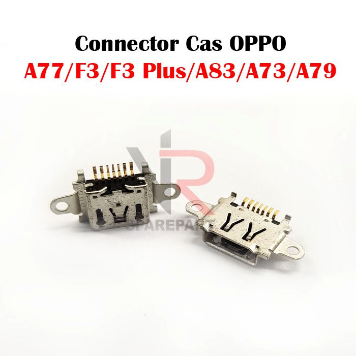 KONEKTOR CAS OPPO A77 F3 F3 PLUS A83 A73 A79 CONNECTOR CHARGE / CHARGER