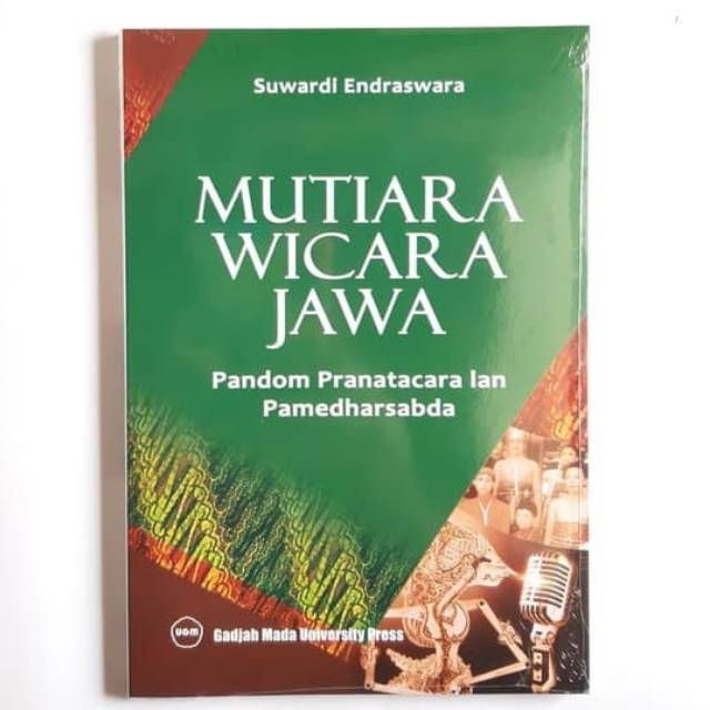 Mutiara Wicara Jawa - Pandom Pranatacara Lan Pamedharsabda - Suwardi Endraswara