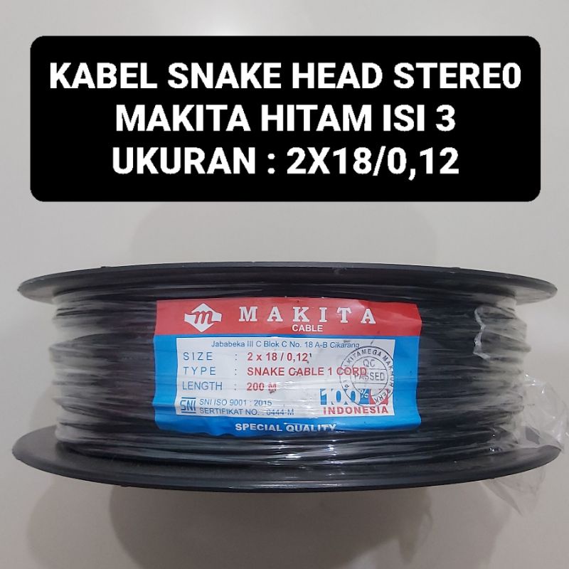 (PER METER) MAKITA Kabel Head Snake Stereo Hitam Isi 3 Skerem