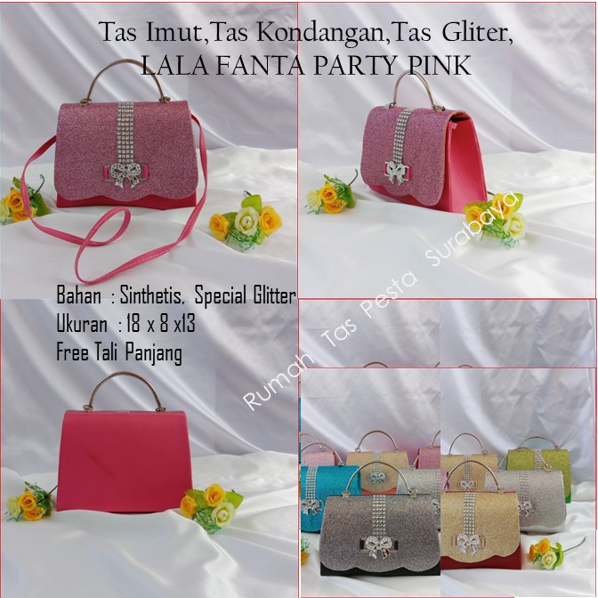 Tas Imut,Tas Kondangan,Tas Gliter,LALA FANTA PARTY PINK