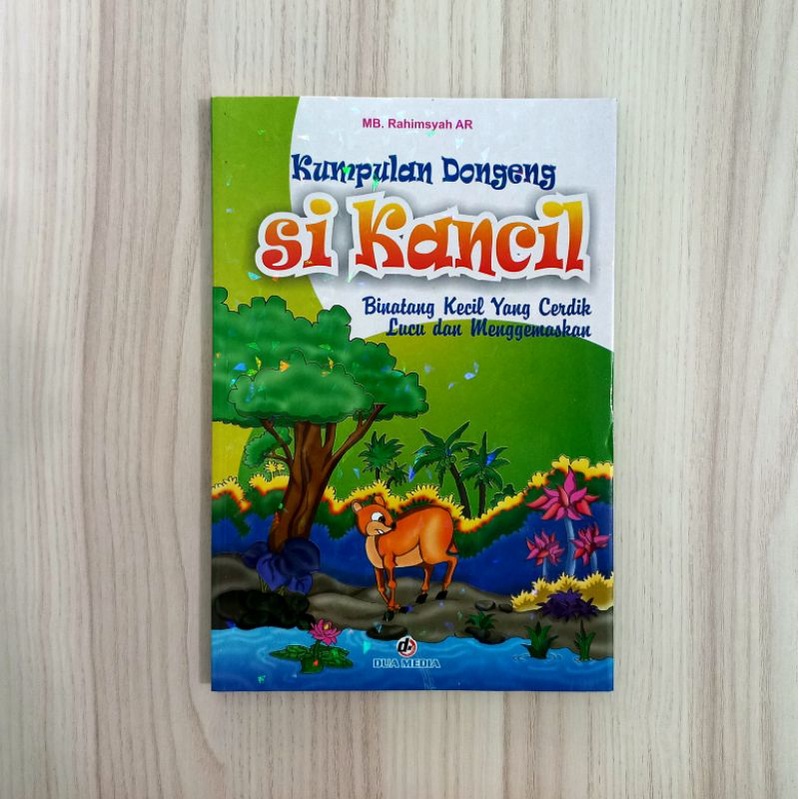 Buku dongeng anak bergambar buku cerita Si Kancil Bergambar buku dongeng anak