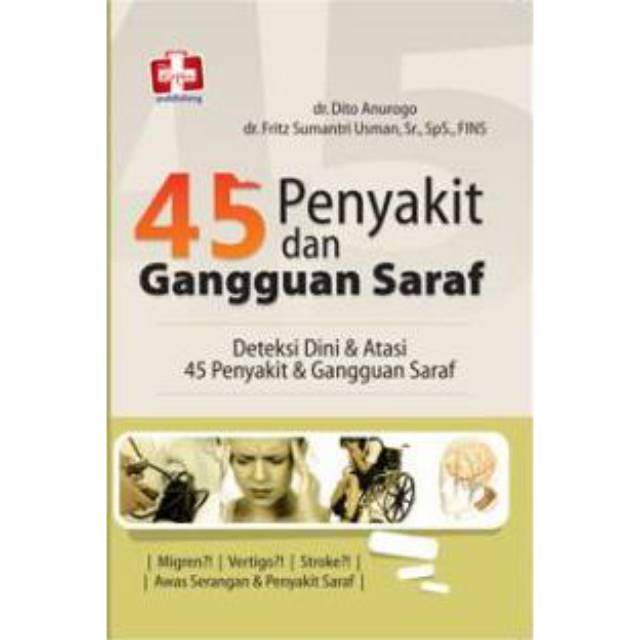 "ORI" 45 Penyakit Dan Gangguan Saraf, Deteksi Dini Dan Atasi 45 Penyakit Dan Gangguan Saraf