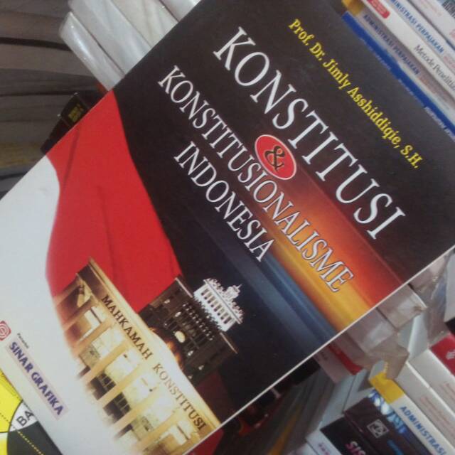 KONSTITUSI DAN KONSTITUSIONALISME INDONESIA