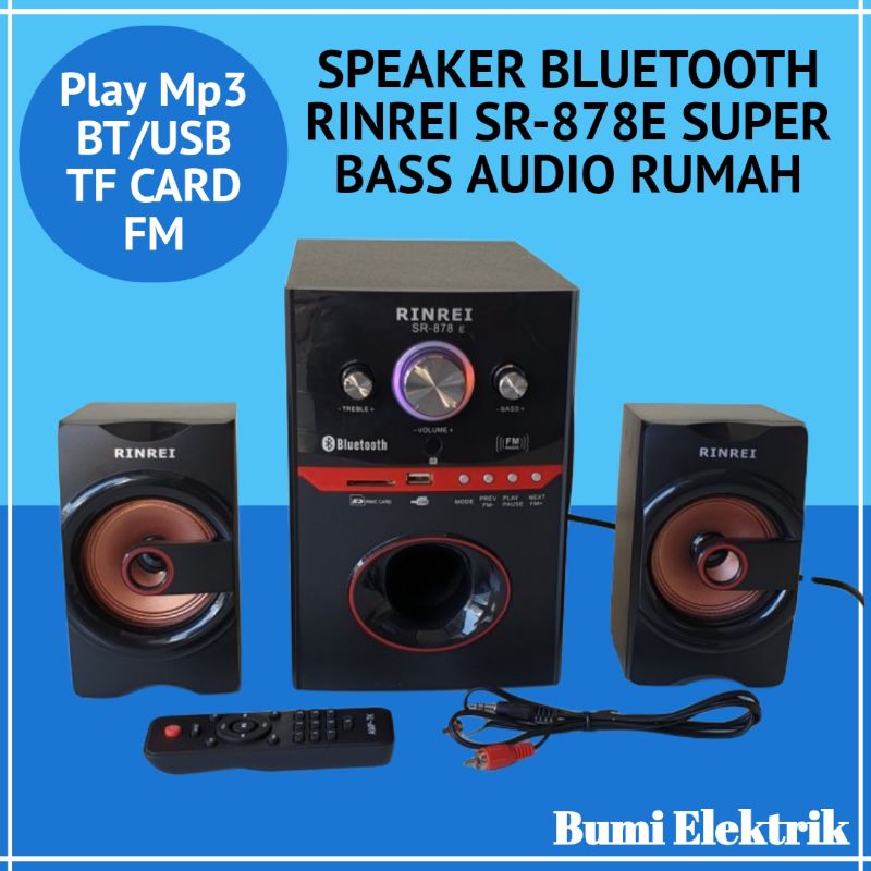 SPEAKER BLUETOOTH SUPER BASS RINREI SR-878E / SR-878N MULTIMEDIA BT/USB/FM RADIO/MEMORI - SPEAKER SUPER WOOFER REMOTE - SPEAKER RINREI SR-878E