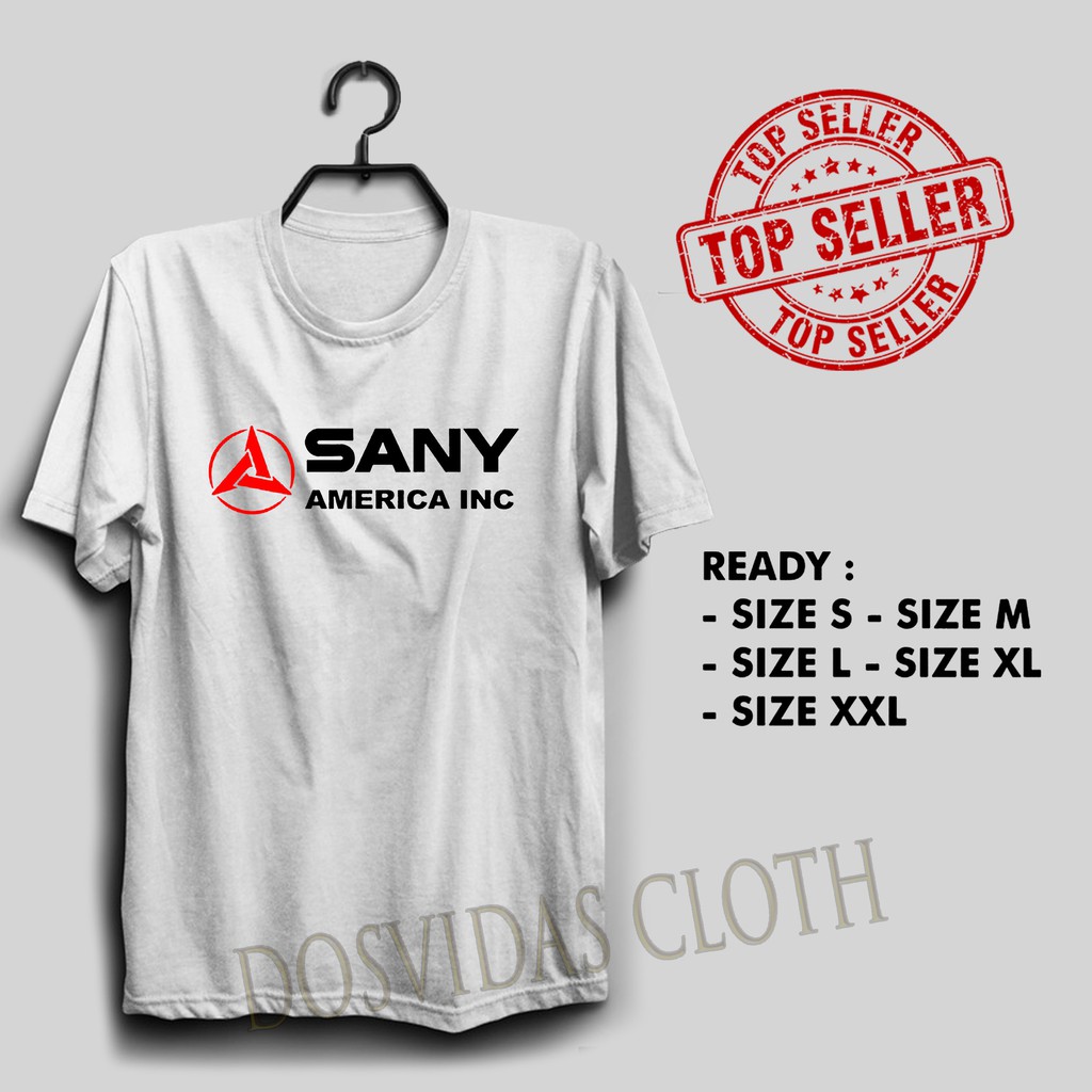 Import Quality SANY AMERICA INC MURAH BAJU Kaos SANY EXCAVATOR keren