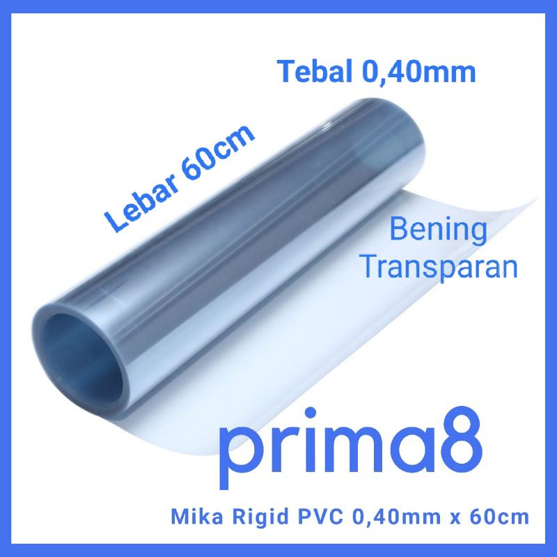 Plastik Mika Kaku Rigid Rigit PVC Clear Bening Tebal 0,40mm Lebar 60cm Kotak Seserahan Hantaran ECER