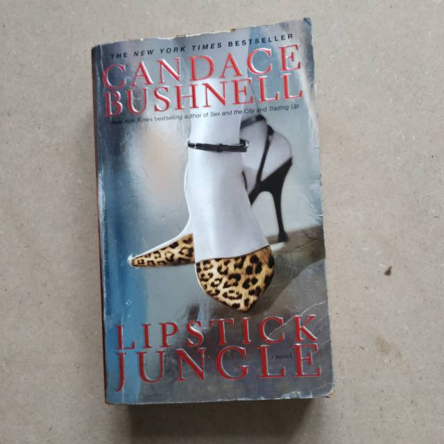 Lipstick Jungle - Candace Bushnell | | Novel Preloved Bahasa Inggris | Asing | English | Roman | Rom