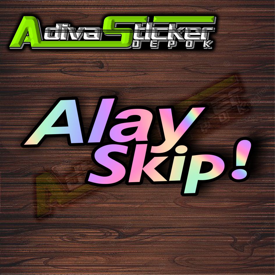 STIKER CUTTING ALAY SKIP