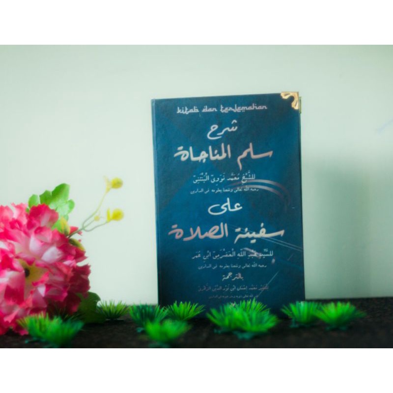 Kitab dan Terjemahan Sulam Munajat Syarah Safinah Sholat