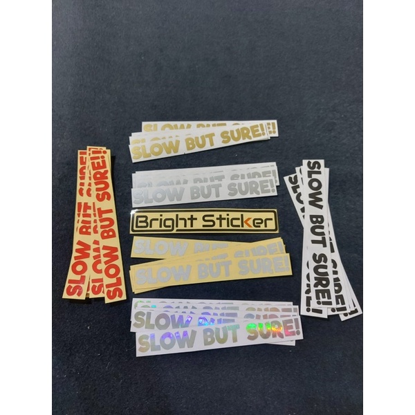 STICKER SLOW BUT SURE STICKER MOTOR MOBIL CUTTING