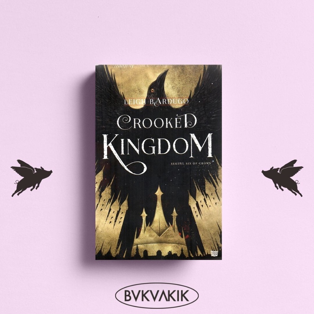 Crooked Kingdom - Leigh Bardugo