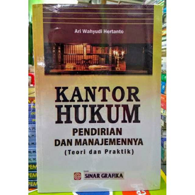 

Buku Kantor Hukum Pendirian dan Manajemennya