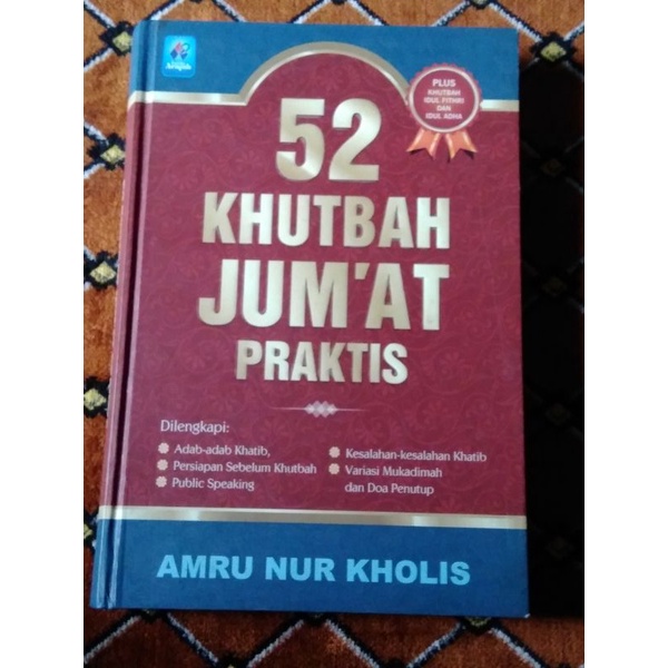 Buku Panduan 52 Khutbah Jum'at Praktis Plus Khutbah Hari Raya Ie'd