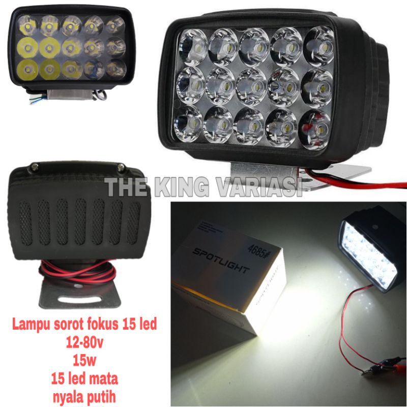 LAMPU SOROT 15 MATA FOKUS/LAMPU TEMBAK 15 LED/LAMPU LED 15 MATA,12-80V,MOTOR DAN MOBIL/LIGHT 15 LED/