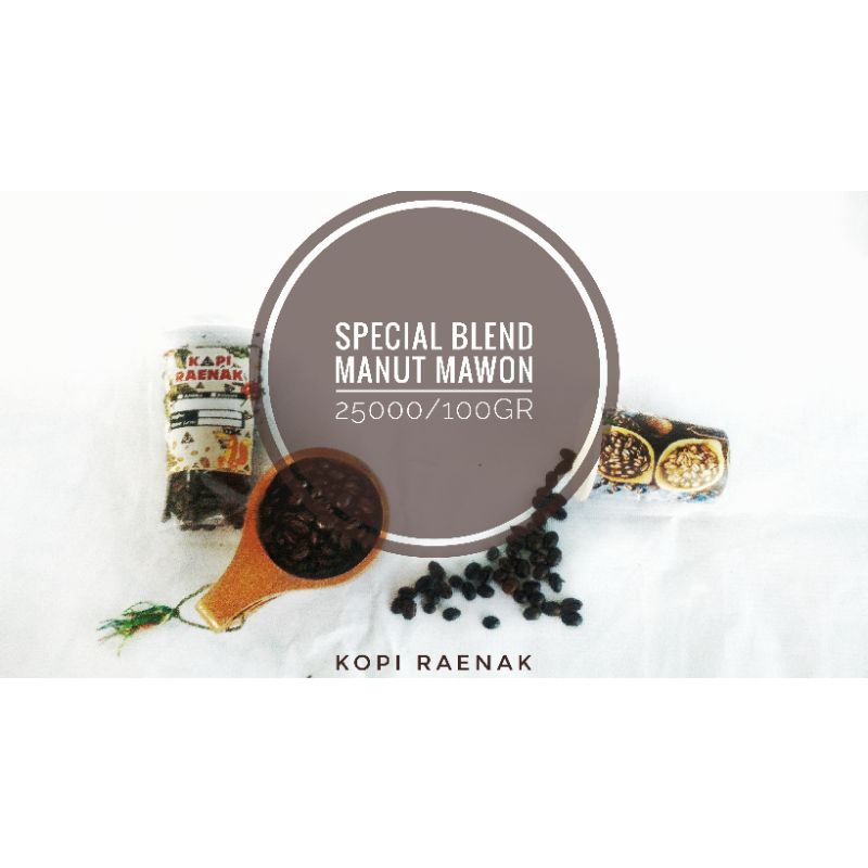 

greenshit kopiraenak BLEND SPECIAL kopi raenak manut mawon kopi saksake