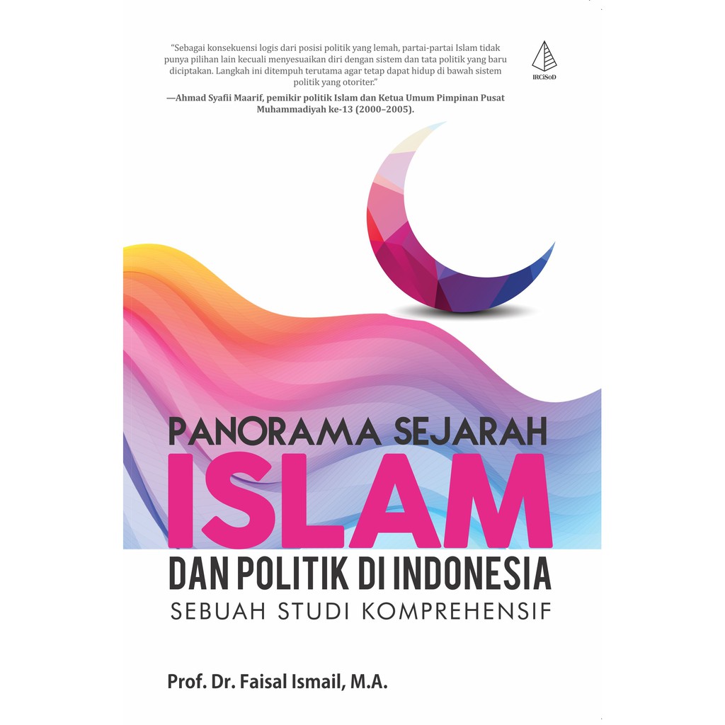 

Buku Panorama Sejarah Islam dan Politik di Indonesia - IRCISOD