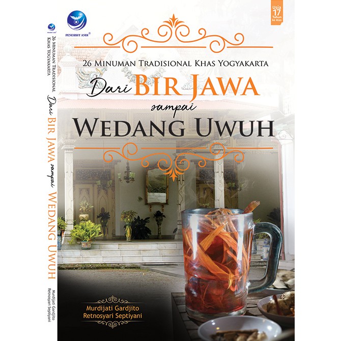 

26 Minuman Tradisional Khas Yogyakarta Dari Bir Jawa Sampai Wedang Uwuh