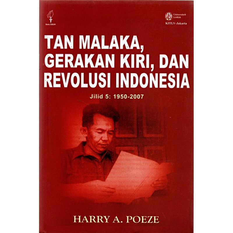 Tan Malaka, Gerakan Kiri&Revolusi Indonesia Jilid 5 - Harry A. Poeze