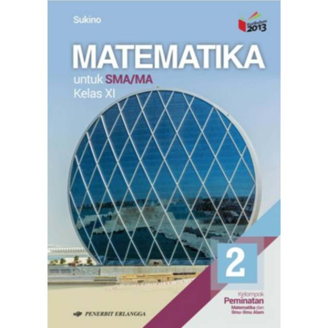 Jual Buku Matematika Sma Kelas Xi 11 Sukino Peminatan Erlangga Indonesia Shopee Indonesia