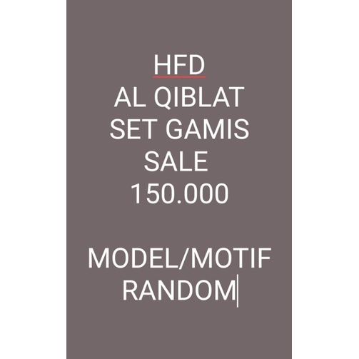 ALQIBLAT AL QIBLAT HFD AZIZIL A ZIZIL PREMIUM CERUTY SET NEW BUKAN PRELOVED SET SYARI