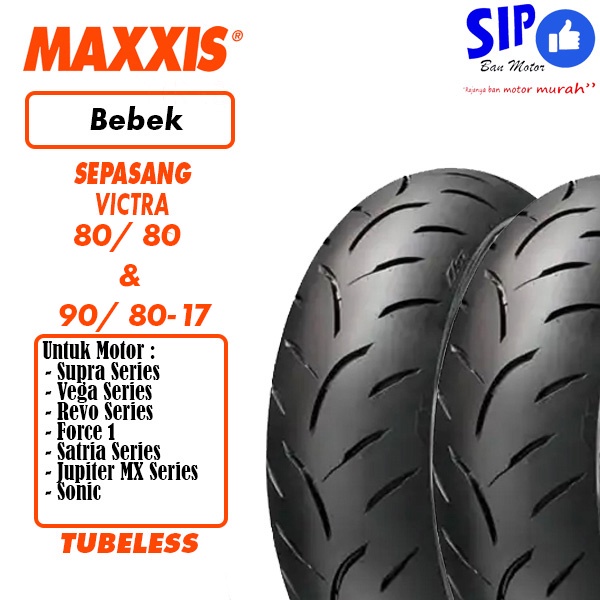 Paket Ban motor bebek Maxxis Victra 80 80 &amp; 90 80 17 S98ST tubeless