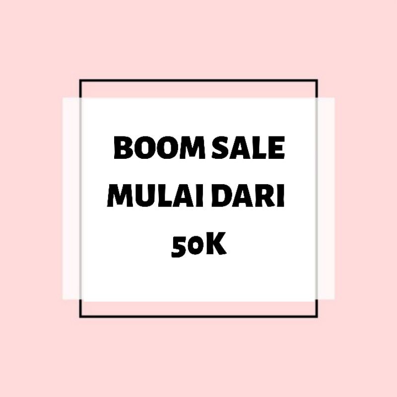 BOOM SALE KHUSUS LIVE SHOPEE
