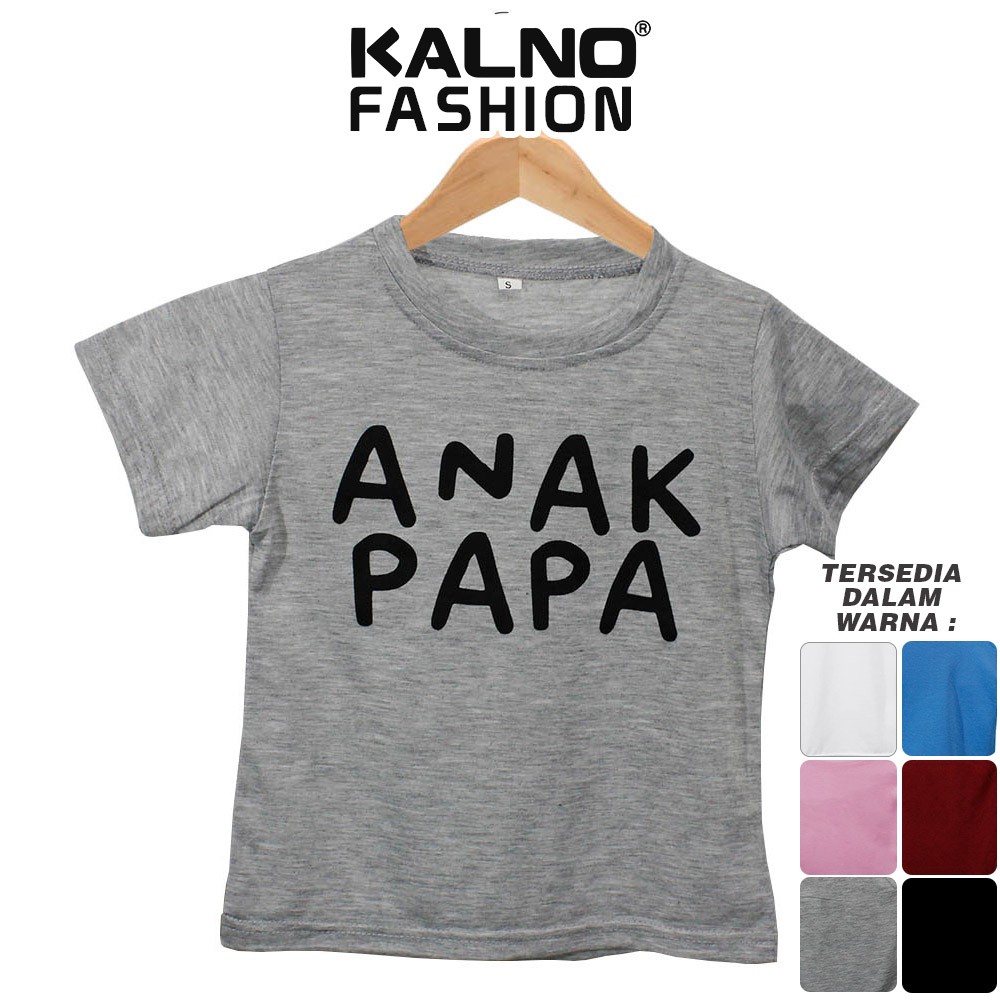 Baju Anak Print Sablon PAPA 031 - Anak Anak Umur 1 - 5 Tahun Ukuran SML Bahan Katun Polyester