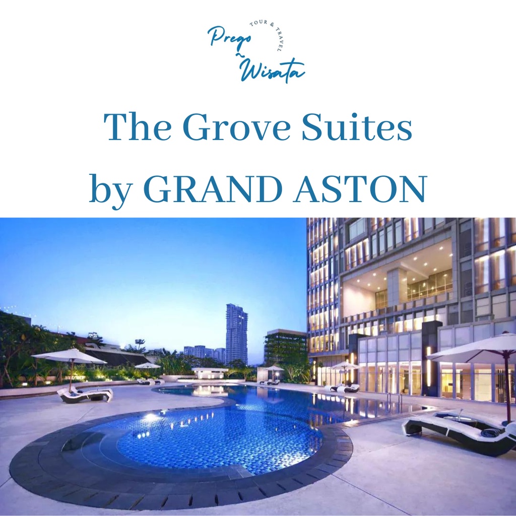 Voucher Hotel The Grove Suites by GRAND ASTON Jakarta