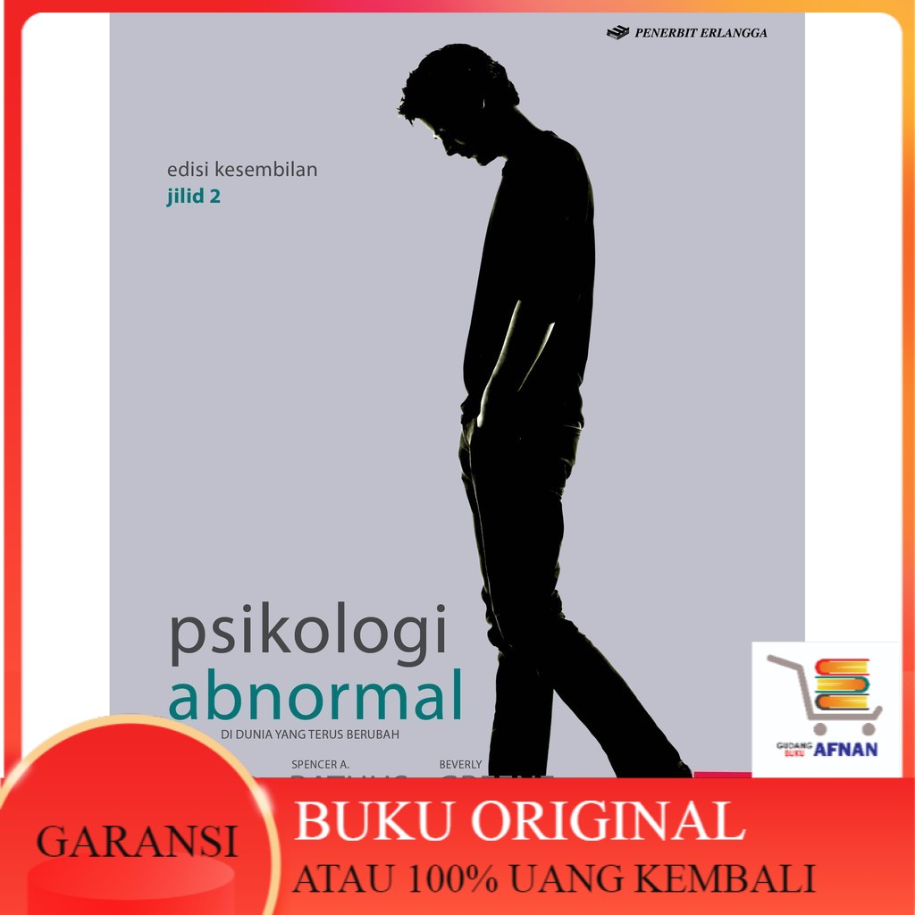 BUKU ORIGINAL PSIKOLOGI ABNORMAL JL.2 ED.9 NEVID-RATHUS-GREENE ERLANGGA