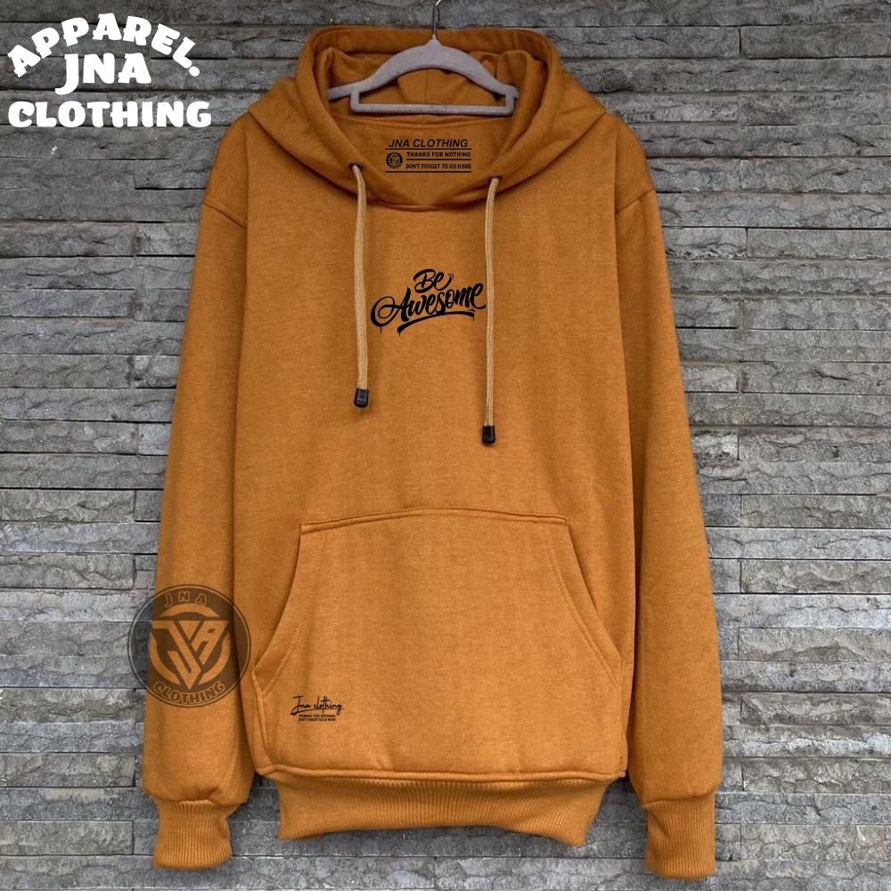 Sweater Hoodie Pria Distro List Be Awesome Mustard Bahan Tebal Hudi Cowo Hight Quality Premium Sweter Original Brand JNA Clothing Hodi Oversize