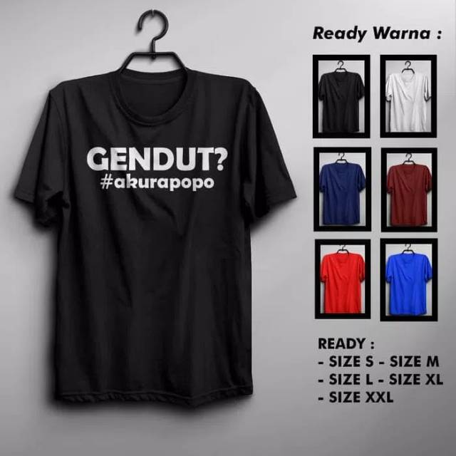 Jual KAOS DISTRO KATA-KATA LUCU GENDUT? #AKURAPOPO LENGAN PENDEK MURAH