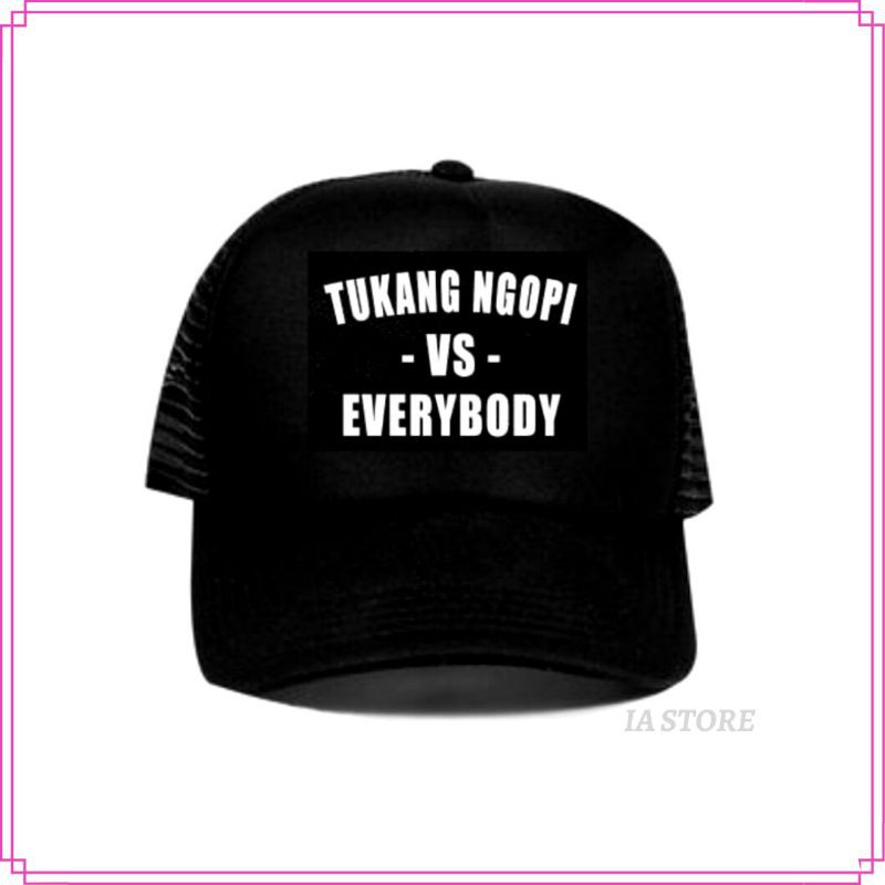 Topi Trucker Custom Tukang Ngopi Vs Everybody