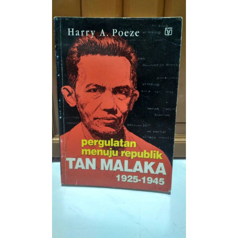 Buku Pergulatan Menuju Republik Tan Malaka 1925-1945 Harry A Poeze