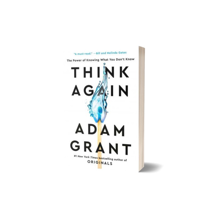 

Think Again: The Power of Knowing What You Don't Know