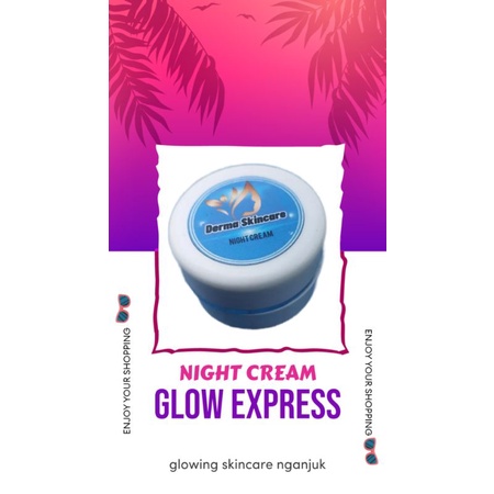 NIGHT CREAM GLOW EXPRESS