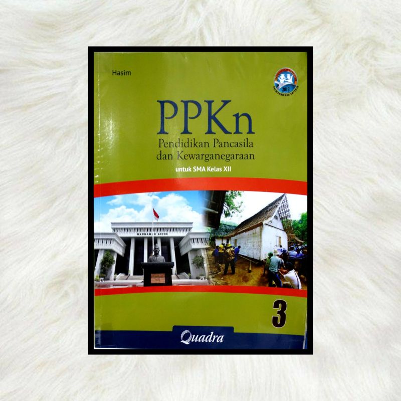 [PRELOVED/BEKAS] Quadra PPKn untuk SMA Kelas XII - Kurikulum 2013