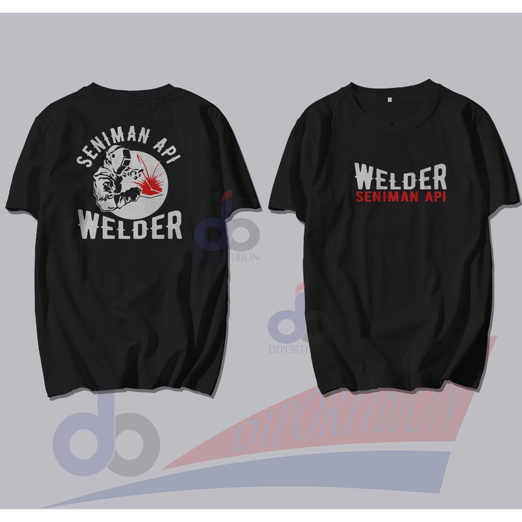 KAOS DISTRO WELDER SENIMAN API / KAOS WELDER / TUKANG LAS / SENIMAN API