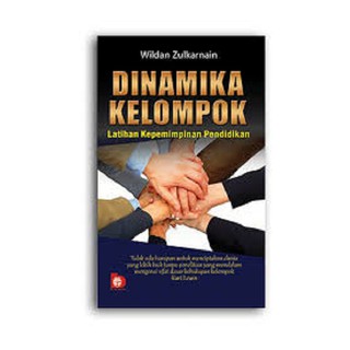 Buku Dinamika Kelompok - Wildan Z | Buku Huku,m Buku Sosial Buku Politik