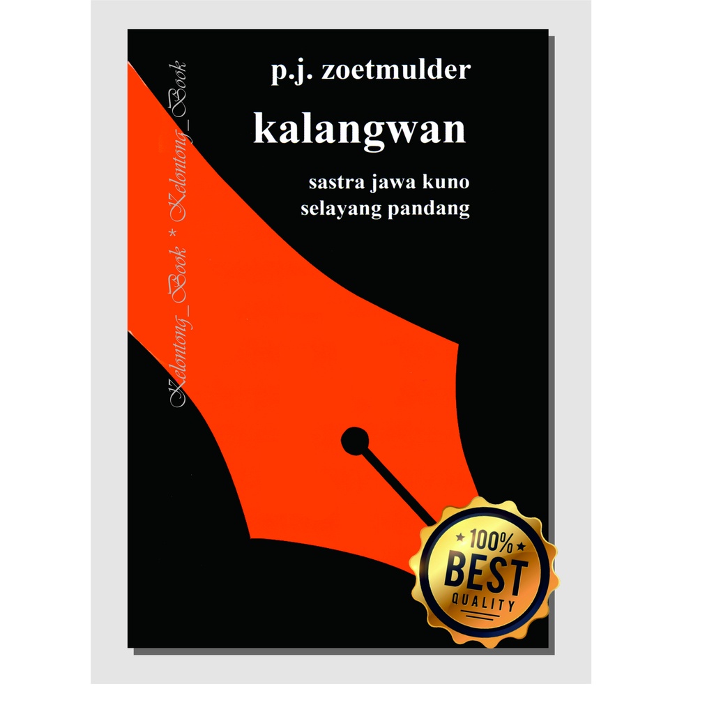 Jual Kalangwan - Sastra Jawa Kuno Selayang Pandang By P.J. Zoetmulder ...