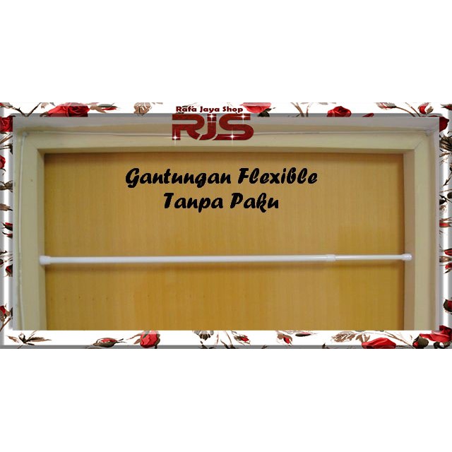 Gantungan Flexible TANPA PAKU size 72 cm dapat 