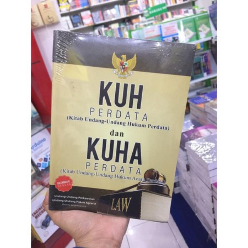 KUH PERDATA DAN KUHA PERDATA (KITAB UNDANG-UNDANG HUKUM PERDATA DAN KITAB UNDANG-UNDANG HUKUM ACARA 