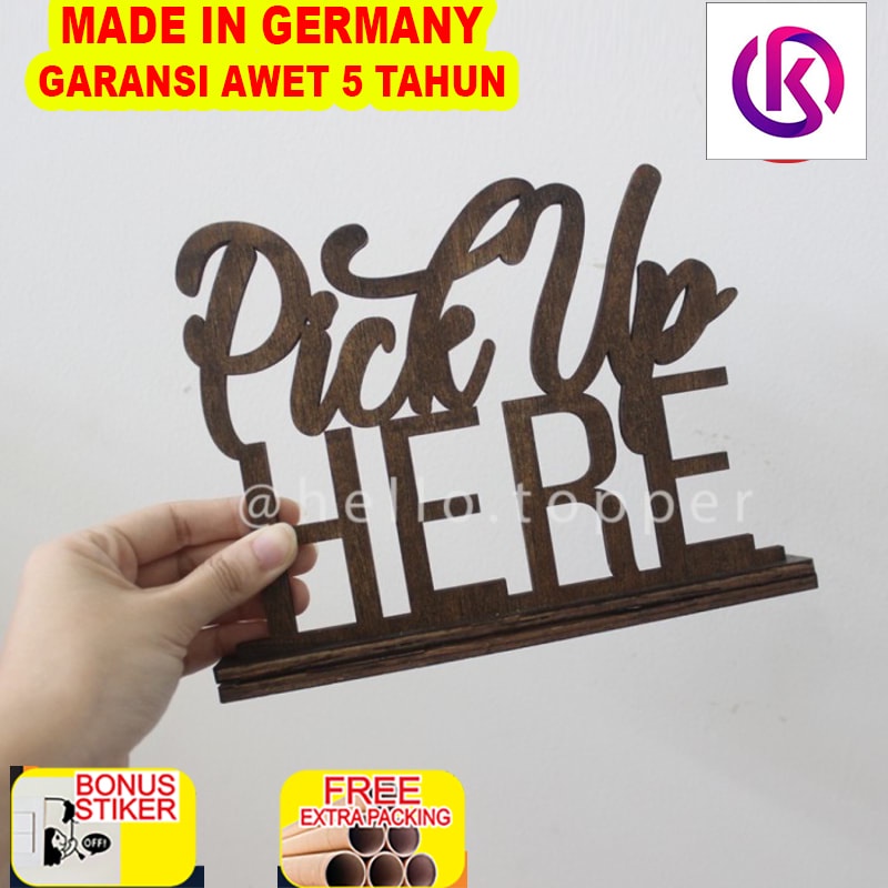 

Promo Sign Kayu Pick Up Here / Table Sign Pick Up Here Kayu