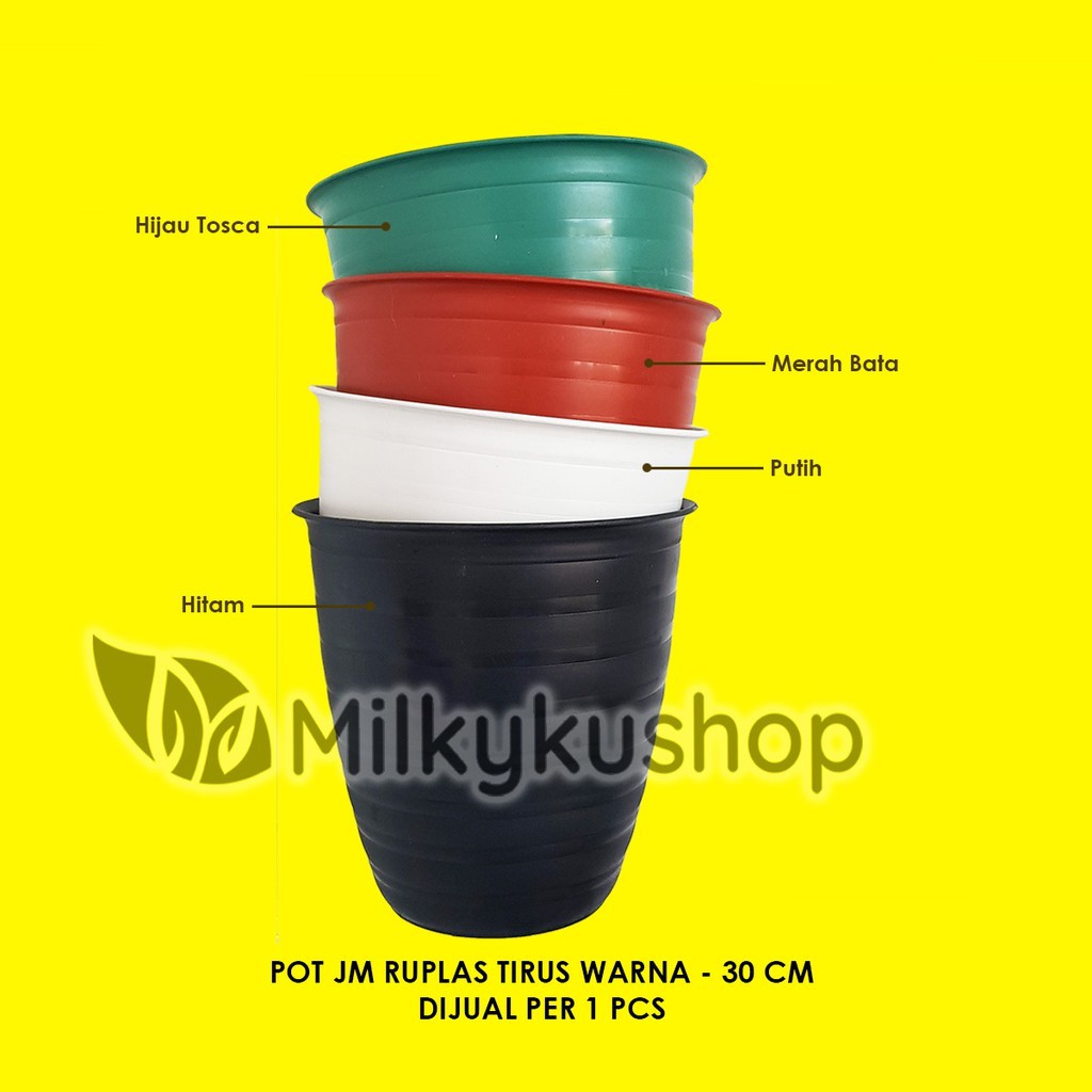 POT JM RUPLAS 30 TIRUS WARNA 30 CM - PAKET 1 PCS - POT BUNGA TANAMAN