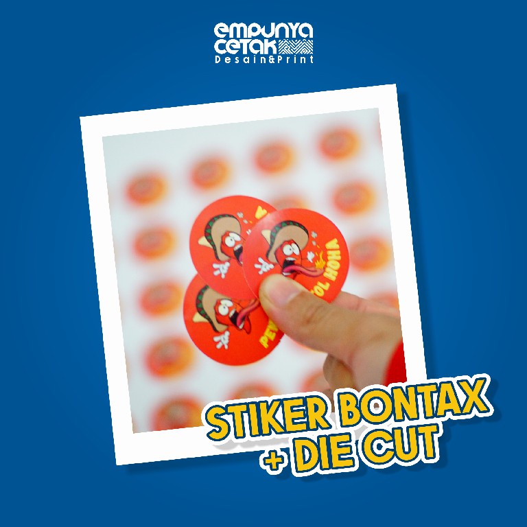 

CETAK STIKER BONTAX + DIE CUT / POTONG PUTUS MURAH
