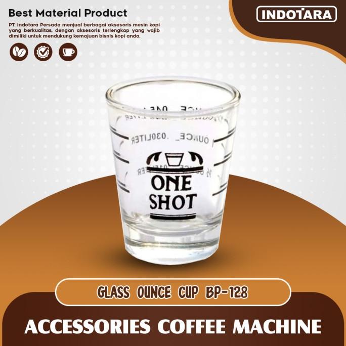 Espresso One Shot Glass / Gelas Ukur Kopi Ounce Cup - BP128 -Diskon Besar