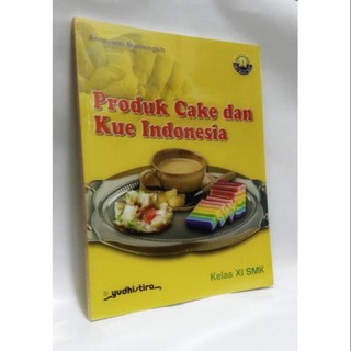 Produk Cake Dan Kue Indonesia Kompetensi Keahlian Tata Boga Smk Kelas Xi Shopee Indonesia