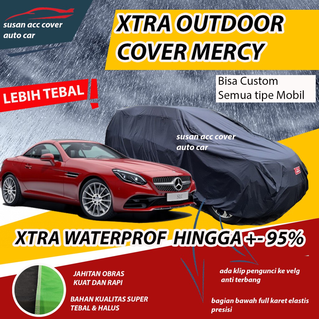 XTRA OUTDOOR Body Cover Mobil mercy Sarung Mobil mercy/mercy c250/mercy c200 Waterproof anti air